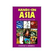 Hands-On Asia; Art Activities for All Ages