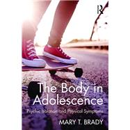 The Body in Adolescence: Psychic Isolation and Physical Symptoms