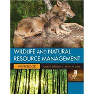 Student Workbook for Deal's Wildlife and Natural Resource Management, 4th