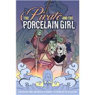 The Pirate and the Porcelain Girl