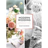 Modern Wedding Creating a Celebration That Looks and Feels Like You