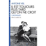 Il est toujours plus tard qu'on ne croit