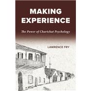 Making Experience The Power of Chartchat Psychology