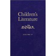 Children's Literature; Volume 27