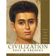 Civilization Past & Present, Volume A (from Antiquity to 1500)