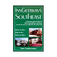 Inn Getaways Southeast U. S. A. : A Photographic Guide to Bed and Breakfasts and Inns in AL, FL, GA, LA, MS, NC, SC, TN and VA