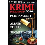 Krimi Dreierband 3076 - 3 Thriller in einem Band