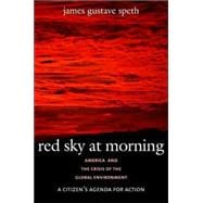 Red Sky at Morning; America and the Crisis of the Global Environment, second edition