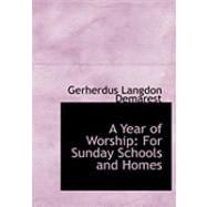 A Year of Worship: For Sunday Schools and Homes