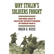 Why Stalin's Soldiers Fought