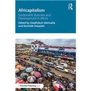Africapitalism: Sustainable Business and Sustainable Development in Africa