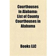 Courthouses in Alabam : List of County Courthouses in Alabama, Pickens County Courthouse, List of United States Federal Courthouses in Alabama