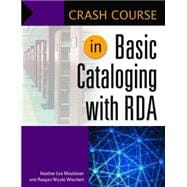 Crash Course in Basic Cataloging With Rda