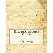 Electrodynamics Guide