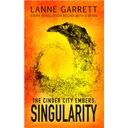 The Cinder City Embers: Singularity