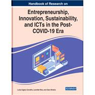 Handbook of Research on Entrepreneurship, Innovation, Sustainability, and ICTs in the Post-COVID-19 Era