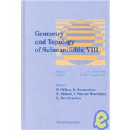 Geometry and Topology of Submanifolds VIII