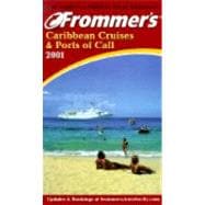 Frommer's 2001 Caribbean Cruises and Ports of Call