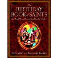 Birthday Book of Saints : Your Powerful Personal Patrons for Every Blessed Day of the Year