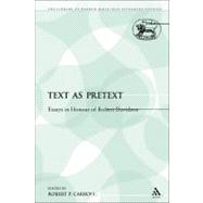 Text as Pretext Essays in Honour of Robert Davidson