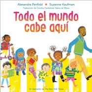 Todo el mundo cabe aquí (An All Are Welcome Book)