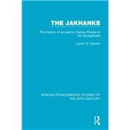 The Jakhanke: The History of an Islamic Clerical People of the Senegambia