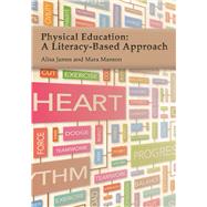 Physical Education: A Literacy-Based Approach eBook (Perpetual)