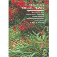 Herbaceous Perennial Plants : A Treatise on their Indentification, Culture, and Garden Attributes