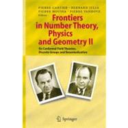 Frontiers in Number Theory, Physics, and Geometry