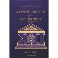 A Living History of the 12th District 1942 - 2023 Supplement