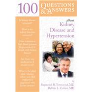 100 Questions  &  Answers About Kidney Disease and Hypertension
