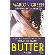 Butter: If You Can't Be With the One You Love...Prepare for Drama!