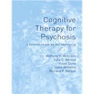 Cognitive Therapy for Psychosis