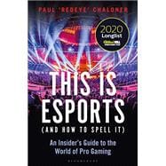 This Is Esports - and How to Spell It,9781472977762