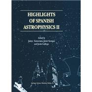 Highlights of Spanish Astrophysics II