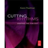 Cutting Rhythms : Shaping the Film Edit