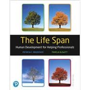 The Life Span Human Development for Helping Professionals