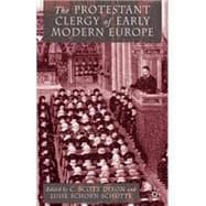 The Protestant Clergy of Early Modern Europe