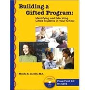 Building a Gifted Program : Identifying and Educating Gifted Students in Your School