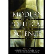 Modern Political Science : Anglo-American Exchanges Since 1880
