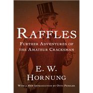 Raffles: Further Adventures of the Amateur Cracksman