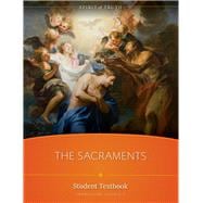 Spirit of Truth High School Course 5: The Sacraments