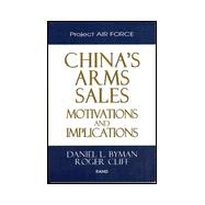 China's Arms Sales Motivations And Implications