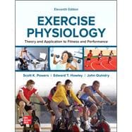 Exercise Physiology: Theory and Application to Fitness and Performance [Rental Edition]