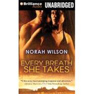 Every Breath She Takes: Library Ediition