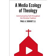 A Media Ecology of Theology