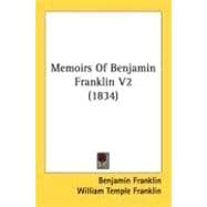 Memoirs of Benjamin Franklin V2