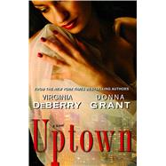 Uptown A Novel