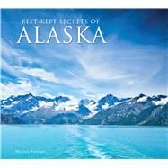 Best-kept Secrets of Alaska