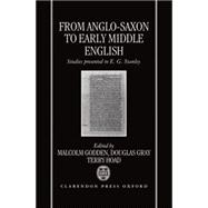 From Anglo-Saxon to Early Middle English Studies Presented to E. G. Stanley